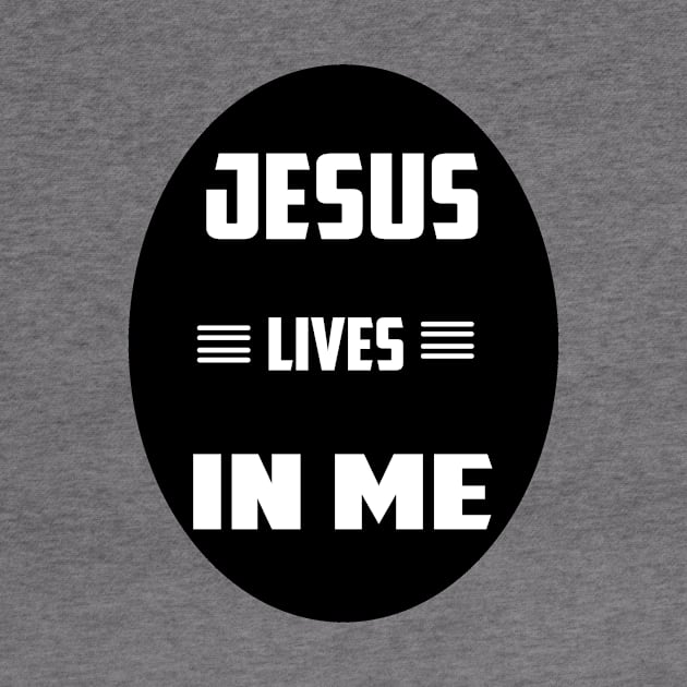 jesus lives in me by theshop